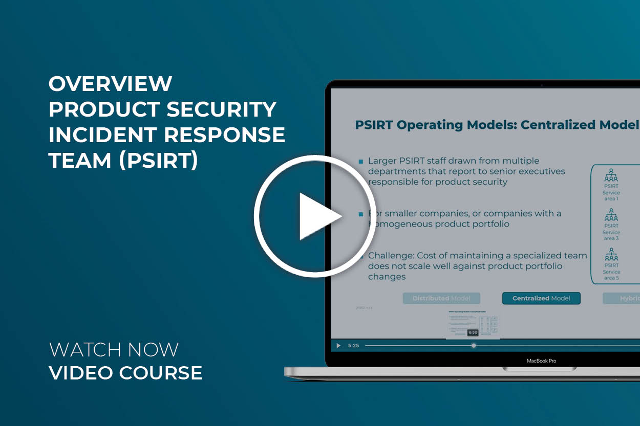 Overview Product Security Incident Response Team (PSIRT) video course